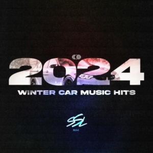 VA - Winter Car Music Hits 2024