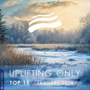 VA - Uplifting Only Top 15: January 2024 (Extended Mixes)