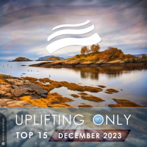 VA - Uplifting Only Top 15: December 2023 (Extended Mixes)
