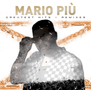 Mario Piu - Greatest Hits & Remixes [2CD]