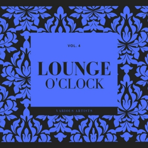 VA - Lounge O'Clock, Vol. 4