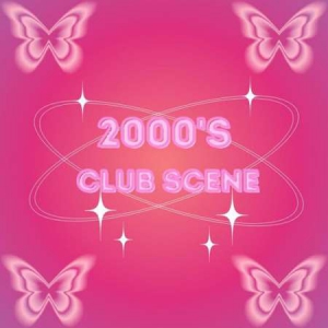 VA - 2000's Club Scene