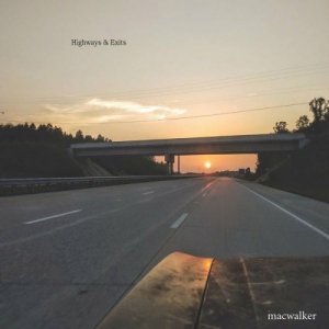 Mac Walker - Highways & Exits