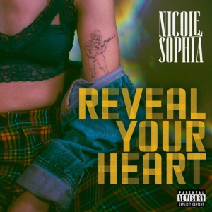 Nicole Sophia - Reveal Your Heart
