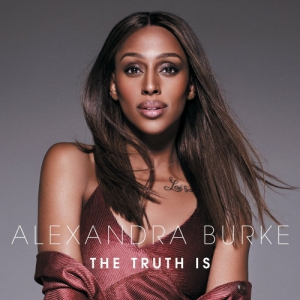 Alexandra Burke - The Truth Is [Deluxe]
