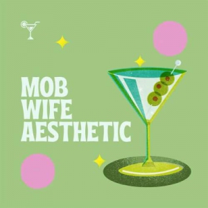 VA - Mob Wife Aesthetic