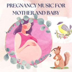 VA - Pregnancy Music For Mother And Baby