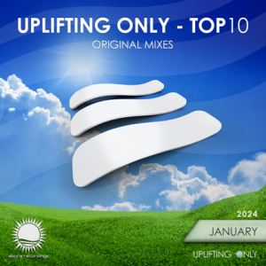 VA - Uplifting Only: Top 10: January 2024