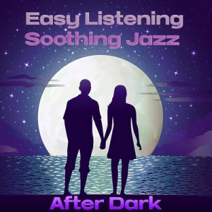 VA - Easy Listening Soothing Jazz After Dark