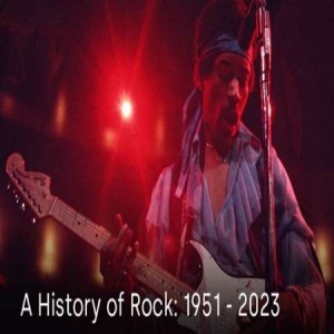 VA - A History of Rock: 1951 - 2023 [Remaster]