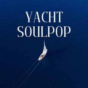 VA - Yacht SoulPop