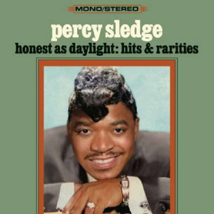 Percy Sledge - Honest As Daylight: Hits & Rarities