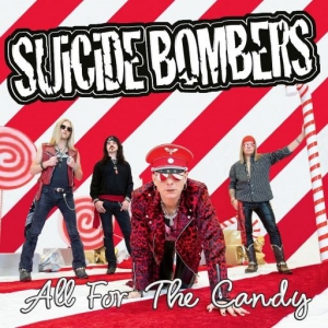  Suicide Bombers - All For The Candy