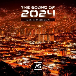 VA - The Sound of 2024 Mix 1: Medellin
