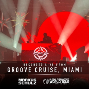 Markus Schulz - Global DJ Broadcast World Tour (Open to Close Solo Set, Groove Cruise Miami 20th Anniversary) (2024-02-01)