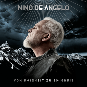 Nino De Angelo - Von Ewigkeit zu Ewigkeit