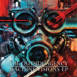 The Outside Agency - Machine Visions