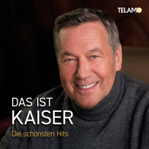 Roland Kaiser - Das ist Kaiser Die schonsten Hits