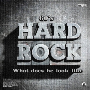 VA - Hard Rock 60s What does he look like