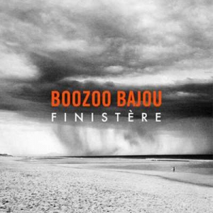  Boozoo Bajou - Finistere [Extended Mixes]