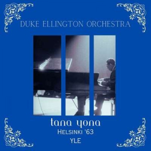  Duke Ellington - Tana Yona [Live Helsinki '63]