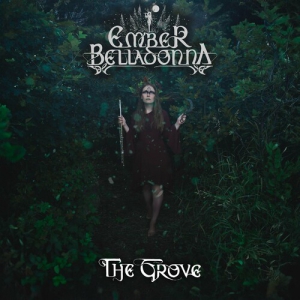  Ember Belladonna - The Grove