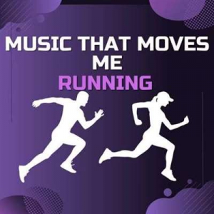  VA - Music That Moves Me - Running