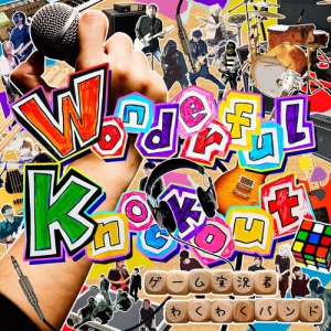  Game Jikkyosha Wakuwaku Band - Wonderful Knockout