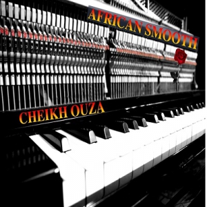 Cheikh Ouza - African Smooth
