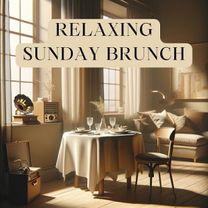 Positive Music Universe, Most Relaxing Music Academy - Relaxing Sunday Brunch: Smooth Jazz Tunes for a Tranquil Morning