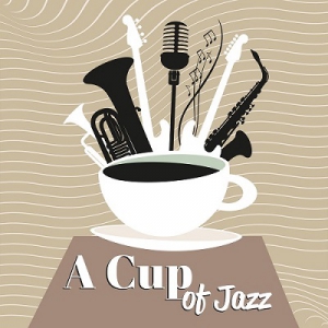 Smooth Jazz Music Ensemble, Background Instrumental Music Collective - A Cup of Jazz: Collection of Smooth Jazz, Reading Music, Relaxating Time