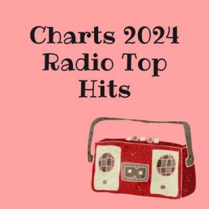  VA - Charts 2024 - Radio Top Hits