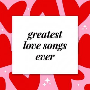  VA - Greatest Love Songs Ever