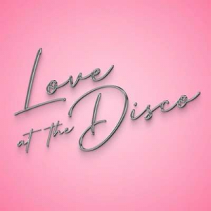  Sister Sledge - Love At The Disco