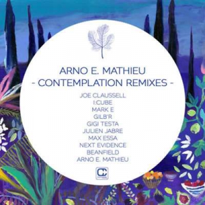  Arno E. Mathieu - Contemplation Remixes