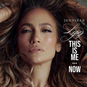  Jennifer Lopez - This Is Me...Now (Deluxe)