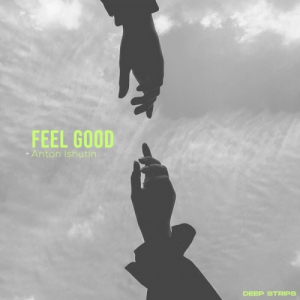  Anton Ishutin - Feel Good