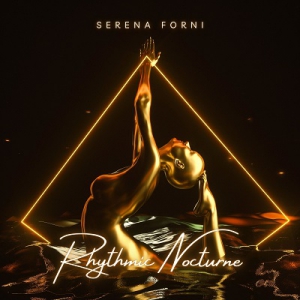 Serena Forni - Rhythmic Nocturne