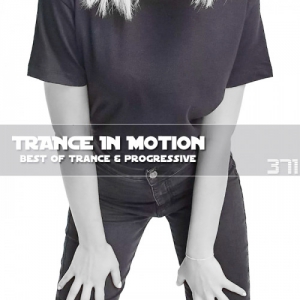 VA - Trance In Motion Vol.371