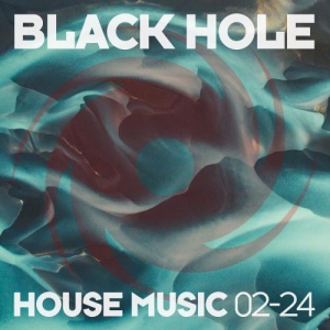 VA - Black Hole House Music 02-24