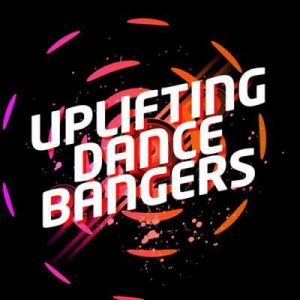  VA - Uplifting Dance Bangers