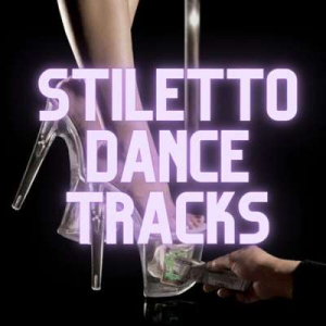  VA - Stiletto Dance Tracks