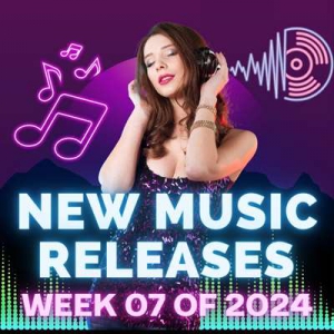  VA - New Music Releases Week 07