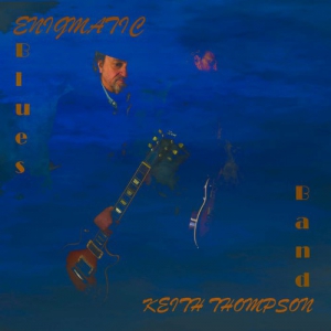  Keith Thompson Band - Enigmatic Blues