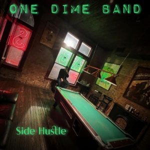  One Dime Band - Side Hustle