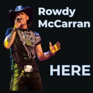  Rowdy McCarran - Here