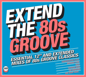 VA - Extend The 80s Groove (Essential 12" And Extended Mixes Of 80s Groove Classics)
