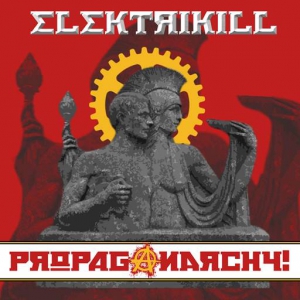  Elektrikill - Propaganarchy!