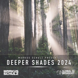 Markus Schulz - Global DJ Broadcast Deeper Shades (2024-02-15)