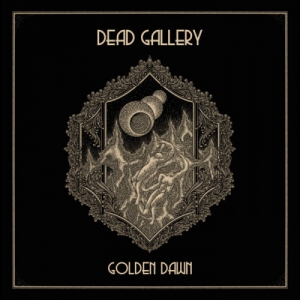  Dead Gallery - Golden Dawn